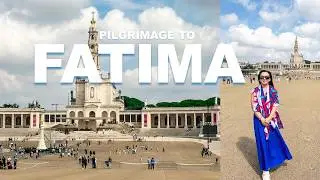 FATIMA Pilgrimage I Portugal vlog 3