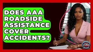 Does AAA Roadside Assistance Cover Accidents? - Auto Coverage Explained