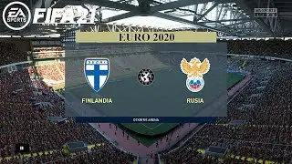 FIFA 21 🎮 - Euro 2020 - Finlandia vs. Rusia @ Otkritie Arena ⚽