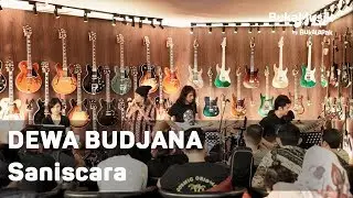 Dewa Budjana - Saniscara | BukaMusik