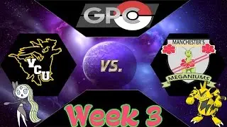 GPC S3W3 | VCU Reshirams (2-0) vs. Manchester Meganiums (1-1)