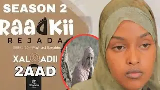 MUSASALKA RAADKII REJADA S2 EPISODE 2