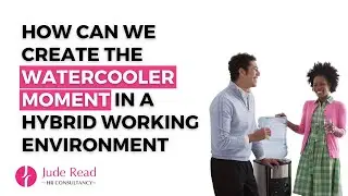 How to stay connected whilst working from home in a Hybrid Working Environment