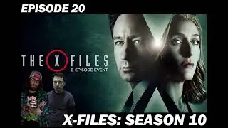 Episode 20: The X-Files (Season 10)