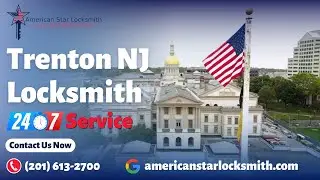 Trenton NJ Locksmith - American Star Locksmith