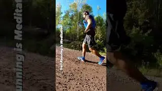Trail Running is Meditation! Do you Agree? #trailrunning