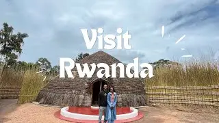 TRIP TO RWANDA | HISTORICAL MUSEUM , BEAUTIFUL SCENERY, INCREDIBLE VIEWS