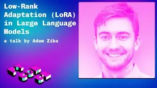 Adam Zíka: Low‑Rank Adaptation (LoRA) in Large Language Models