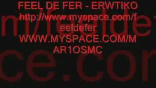 FEEL DE FER - ERWTIKO (TELEIO)