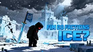 O FIM DO FACTIONS ICE...