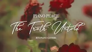 The Truth Untold | BTS Piano Cover | BTS & Steve Aoki | Peaceful Piano Covers