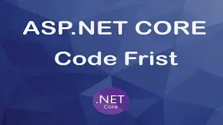 ASP.NET Core Part 64 : Create Database - Code First