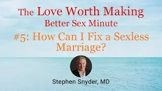 How Can I Fix a Sexless Marriage?