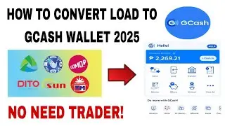 HOW TO CONVERT LOAD TO GCASH.