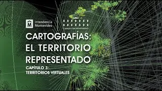 Cartografias: El territorio representado- Territorios Virtuales - Museo Histórico Cabildo Montevideo