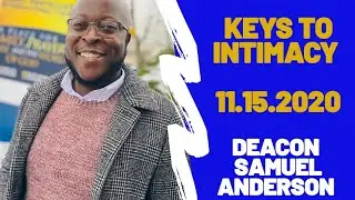 Keys of Intimacy| Deacon Samuel Anderson