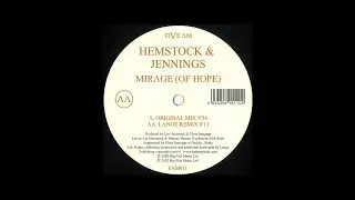 Hemstock & Jennings - Mirage (Of Hope) (Lange Remix) (2002)