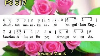 Puji Syukur 617, Jadilah Mereka Satu, Lagu Misa @irwanamanik3955