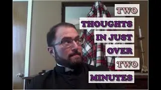 Show God something & Prepare / Two Thoughts in just over two minutes