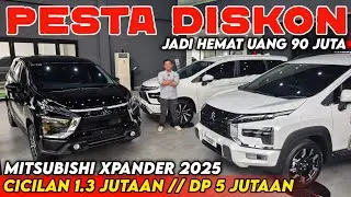 AWAS BAYAR MAHAL ‼️ HEMAT HARGA 100 JUTAAN MITSUBISHI XPANDER 2025 KREDIT TANPA DP