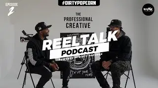 The Professional Creative | REEL TALK with Jet Phynx and Ozprana - Episode 2