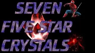 MCOC - Huge Crystal Opening. Seven Five Star Crystals!!!