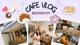 Cafe Vlog 2025 | #Breadroom 🥐