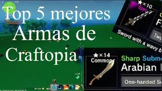 Top 5 de las mejores armas de Craftopia!!!