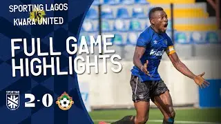 Sporting Lagos 2 - 0 Kwara United | Paschal & Aliu Stun The Visitors