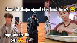 How did Jhope spend this hard time? 🥹🥲😂#jhope 