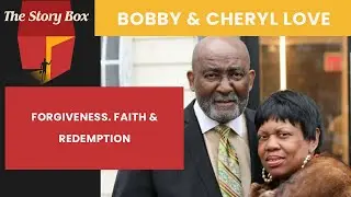 Escaping Prison To A Redeemed Life | Bobby & Cheryl Love