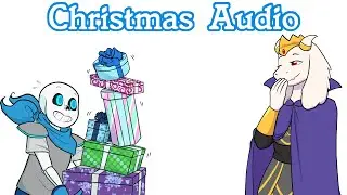 Sans Helps Save Christmas! [Underswap Soriel Audio] ((Kirango Rogue Secert Santa Gift))
