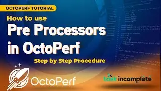How to use Pre Processors in OctoPerf | Step by Step Procedure