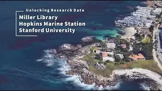Unlocking Research Data, Miller Library, Stanford University