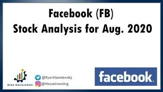 Facebook (FB) Technical Stock Analysis Aug 2020