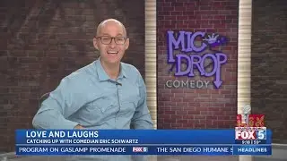 Love and Laughs: Comedian Eric Schwartz to perform in San Diego