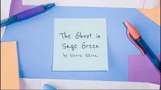 Sierra Sikora - The Ghost in Sage Green (Official Lyric Video)