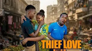 Thief Love | EP 3