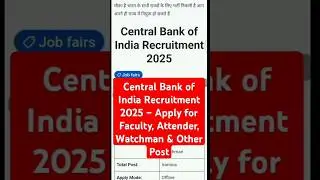 Central Bank of India Recruitment 2025 for Faculty, Attender, Watchman & Other Posts Check Details 👇