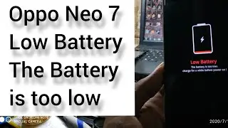 Oppo Neo 7 Low Battery/The Battery is too low..