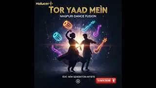 Tor Yaad Mein - Nagpuri Dance Fusion | Official Audio | Holucer Music
