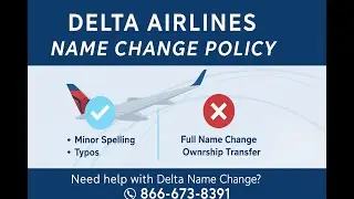 Delta Airlines Name Change Policy 2025: Correct Name Errors, Fees, Documents & Procedure
