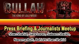 BULLAH - Press Briefing & Teaser Launch | Shaan Shahid x Sara Loren | In Cinemas Eid-ul-Fitr 2026
