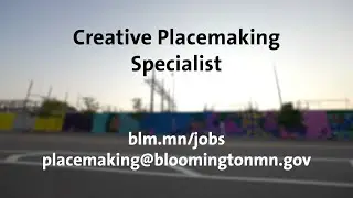 Creative Placemaking Specialist position at City of Bloomington