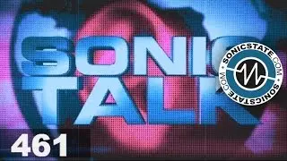 Sonic TALK 461 - Millennial Whoop