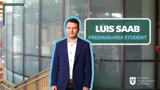 Luis Saab, Freeman Full-Time MBA Student