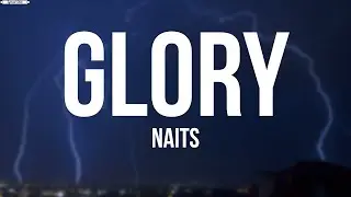 Glory -Naits (lyrics)