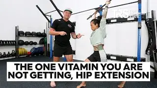 The One Vitamin You Are Not Getting: Hip Extension