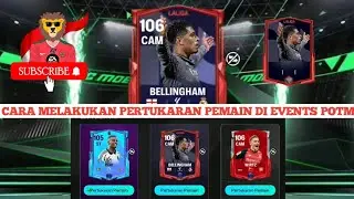 CARA MELAKUKAN PERTUKARAN PEMAIN POTM DI FC MOBILE || OVR 105 || OVR 106 || FC25 || BELLINGHAM