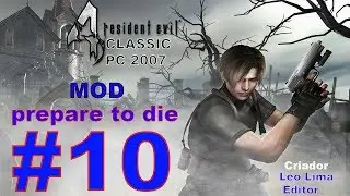 RE4 Classic PC 2007 - Mod Prepare to Die #10